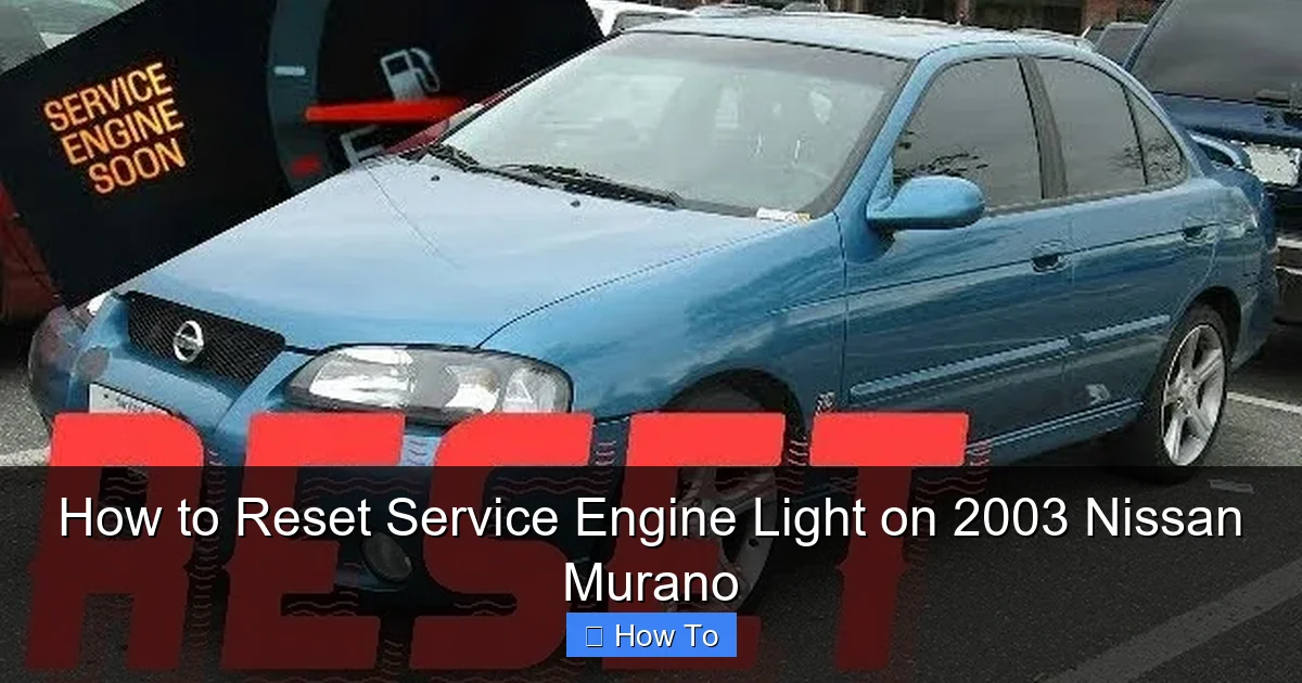 How to Reset Service Engine Light on 2003 Nissan Murano