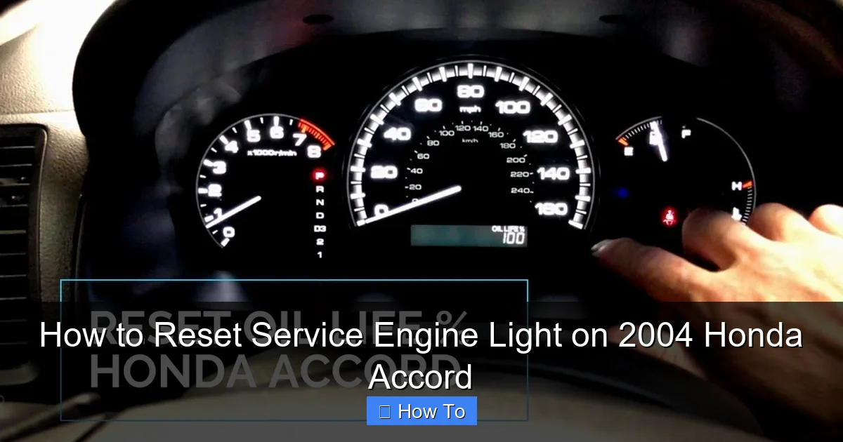 How to Reset Service Engine Light on 2004 Honda Accord