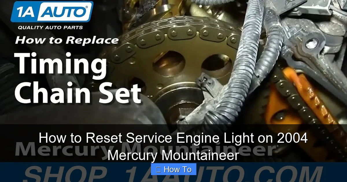 How to Reset Service Engine Light on 2004 Mercury Mountaineer