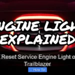 How to Reset Service Engine Light on 2004 Trailblazer