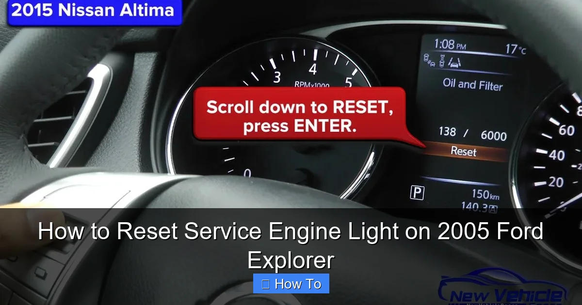 How to Reset Service Engine Light on 2005 Ford Explorer