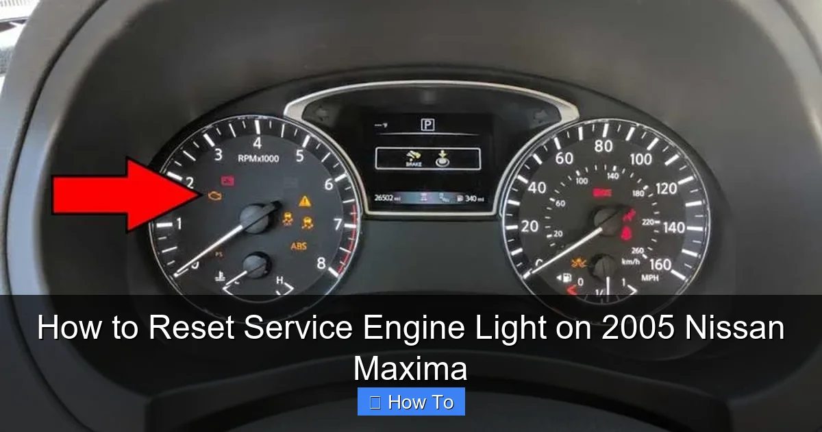 How to Reset Service Engine Light on 2005 Nissan Maxima