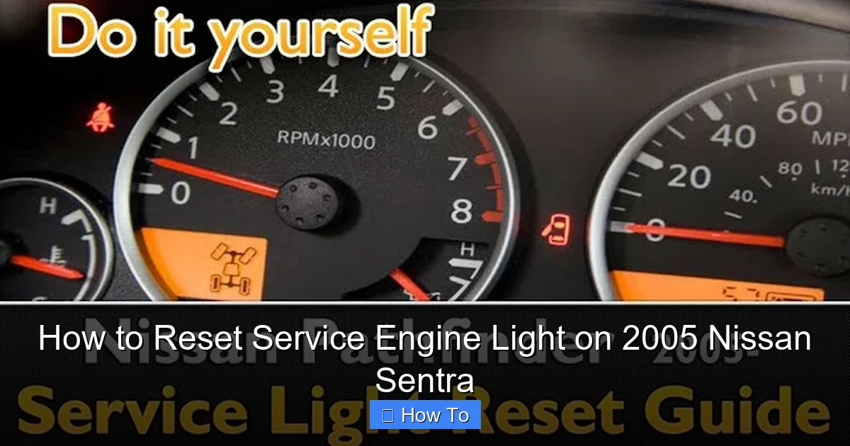 How to Reset Service Engine Light on 2005 Nissan Sentra