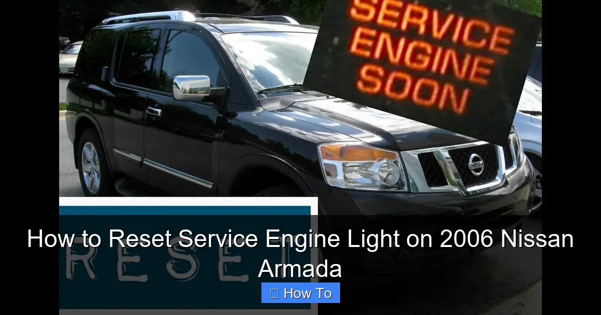 How to Reset Service Engine Light on 2006 Nissan Armada