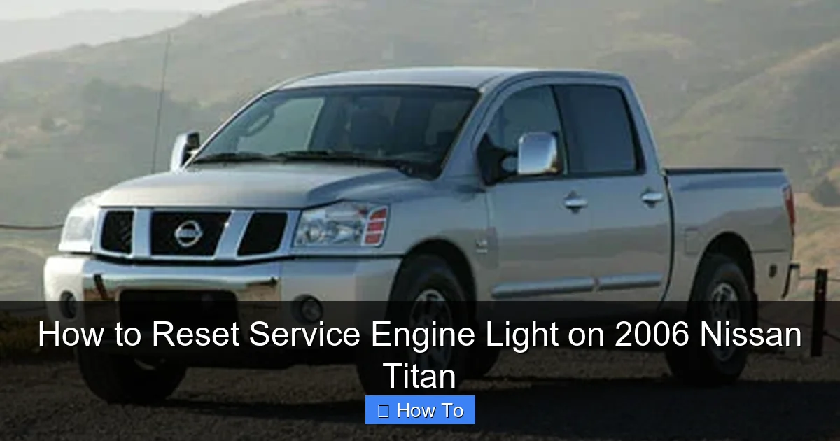 How to Reset Service Engine Light on 2006 Nissan Titan