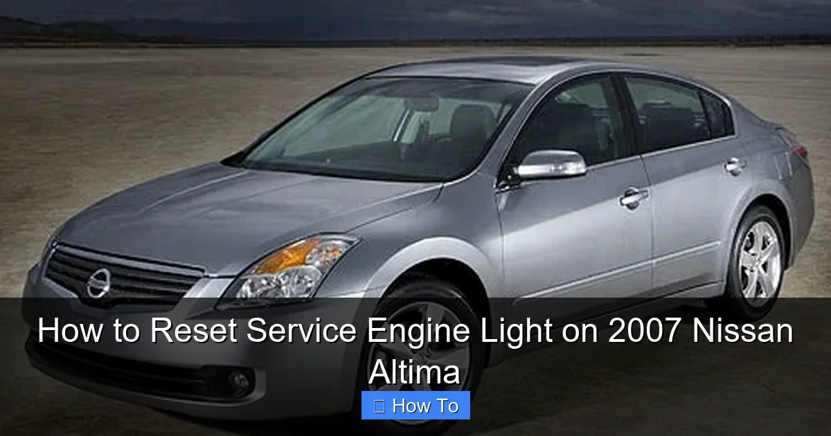 How to Reset Service Engine Light on 2007 Nissan Altima