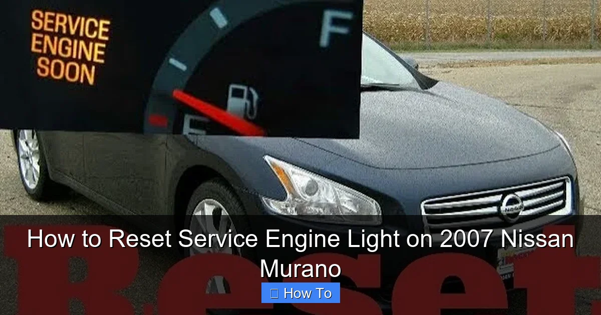 How to Reset Service Engine Light on 2007 Nissan Murano