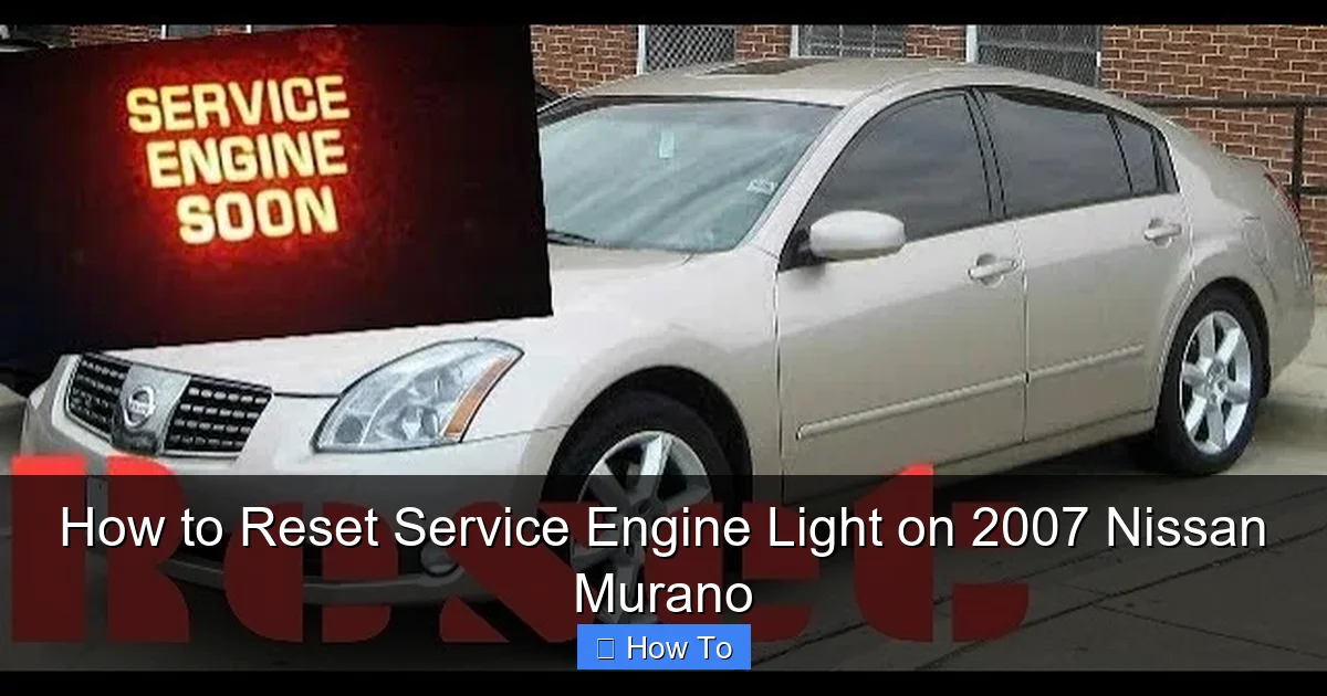 How to Reset Service Engine Light on 2007 Nissan Murano
