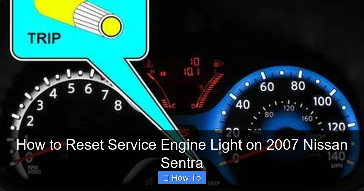 How to Reset Service Engine Light on 2007 Nissan Sentra