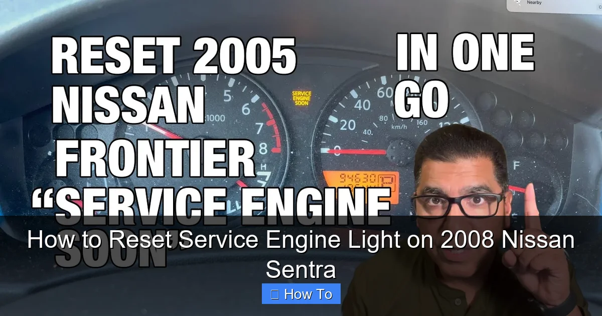 How to Reset Service Engine Light on 2008 Nissan Sentra