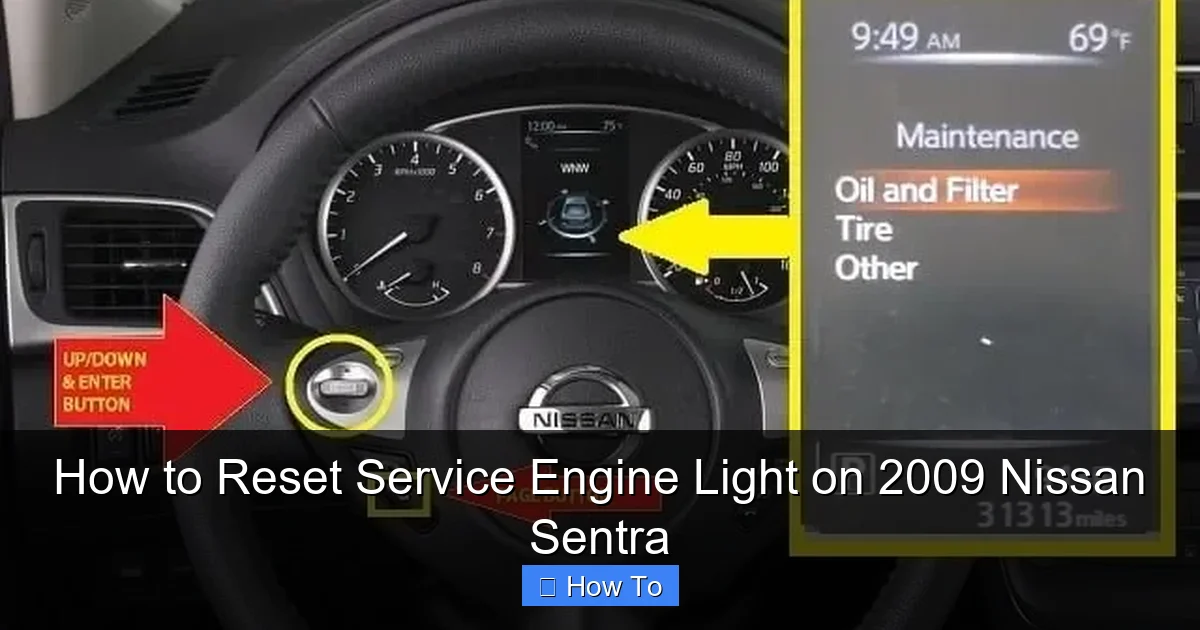 How to Reset Service Engine Light on 2009 Nissan Sentra