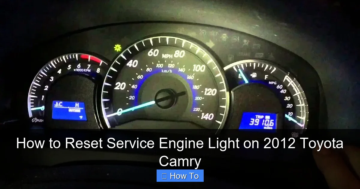 How to Reset Service Engine Light on 2012 Toyota Camry