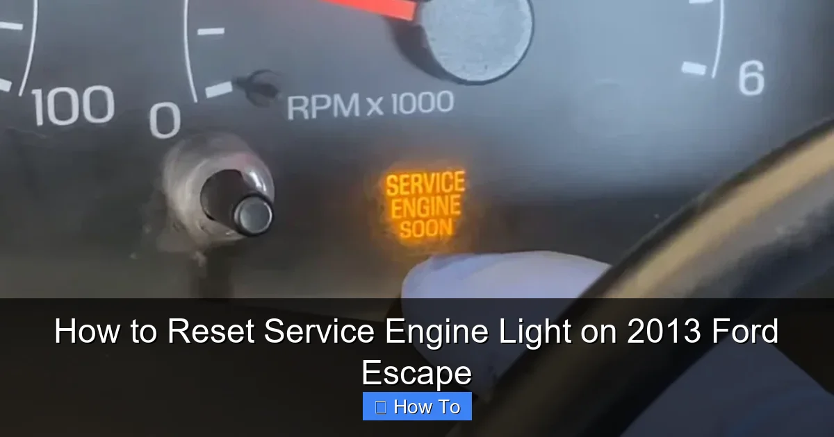 How to Reset Service Engine Light on 2013 Ford Escape