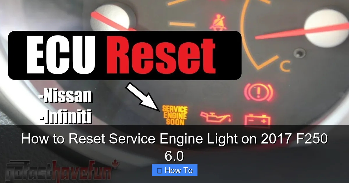 How to Reset Service Engine Light on 2017 F250 6.0