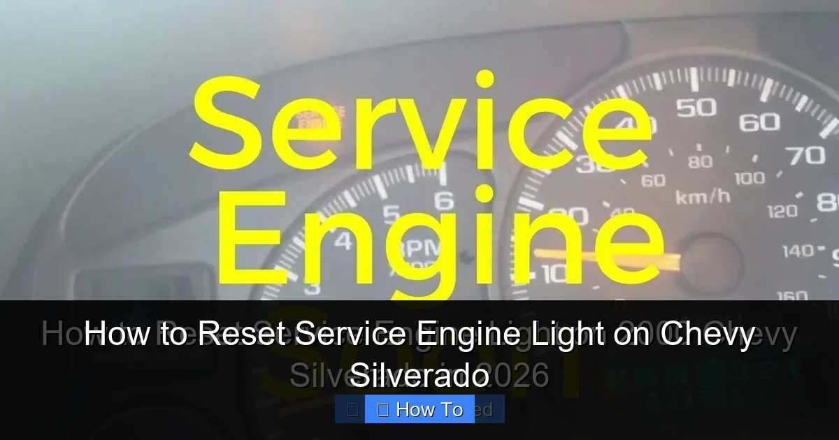 How to Reset Service Engine Light on Chevy Silverado