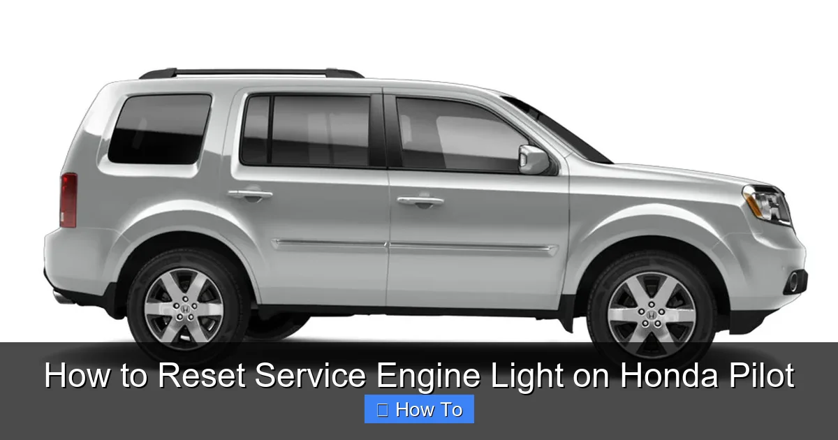 How to Reset Service Engine Light on Honda Pilot
