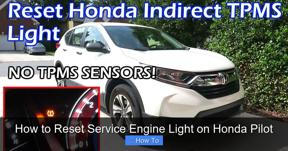How to Reset Service Engine Light on Honda Pilot