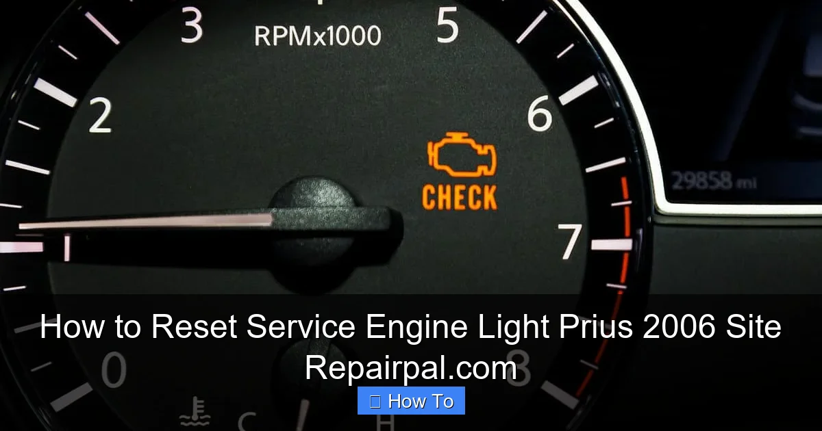 How to Reset Service Engine Light Prius 2006 Site Repairpal.com