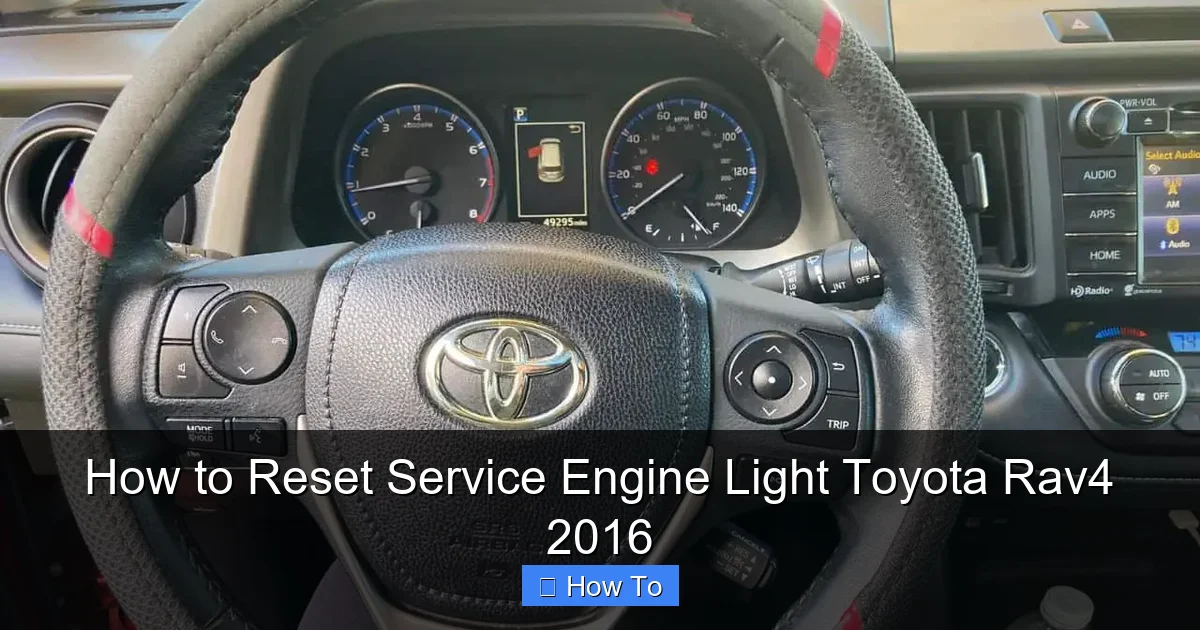 How to Reset Service Engine Light Toyota Rav4 2016