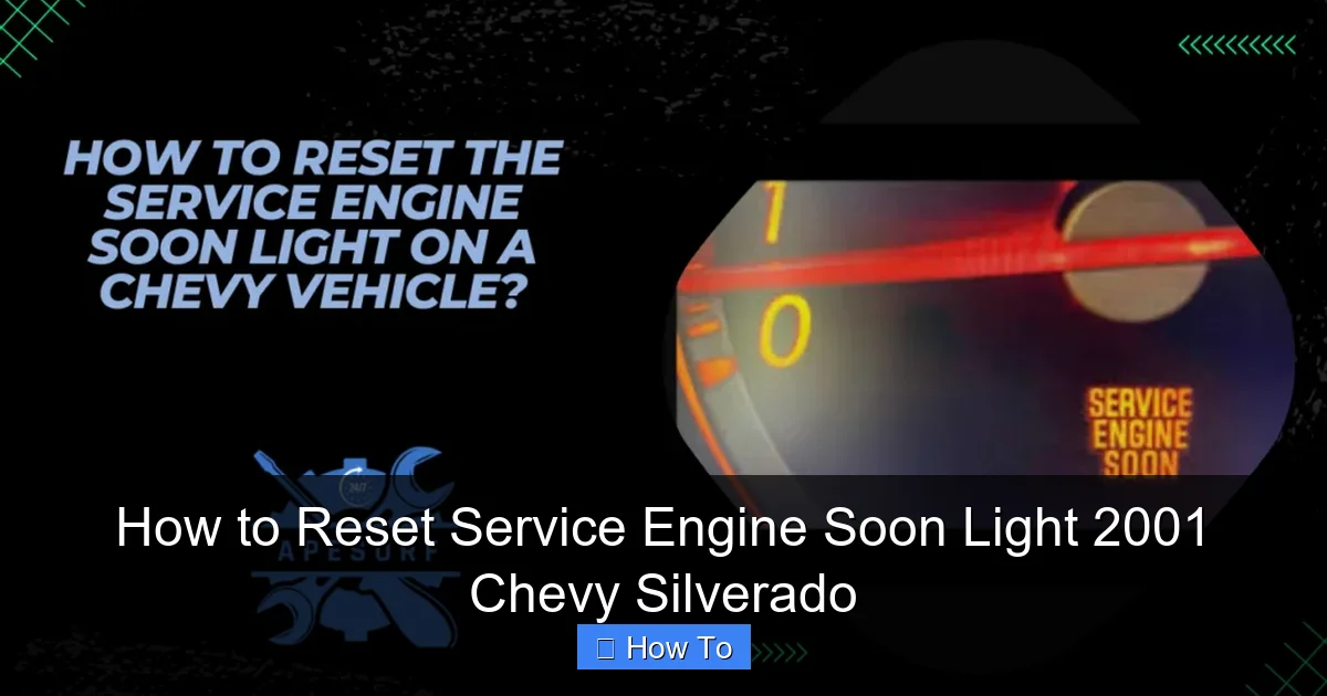 How to Reset Service Engine Soon Light 2001 Chevy Silverado