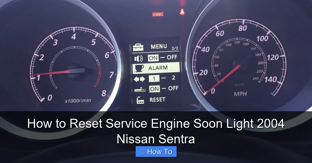 How to Reset Service Engine Soon Light 2004 Nissan Sentra