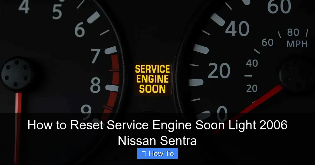 How to Reset Service Engine Soon Light 2006 Nissan Sentra