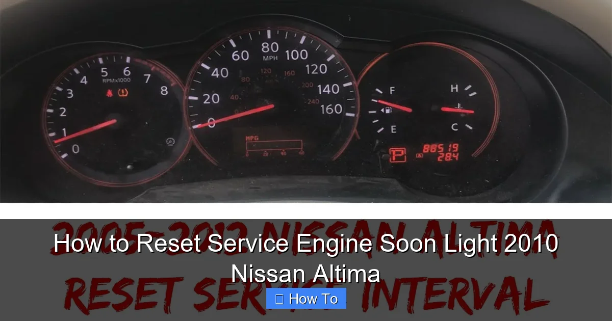 How to Reset Service Engine Soon Light 2010 Nissan Altima