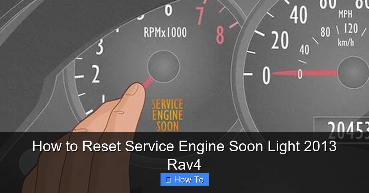 How to Reset Service Engine Soon Light 2013 Rav4