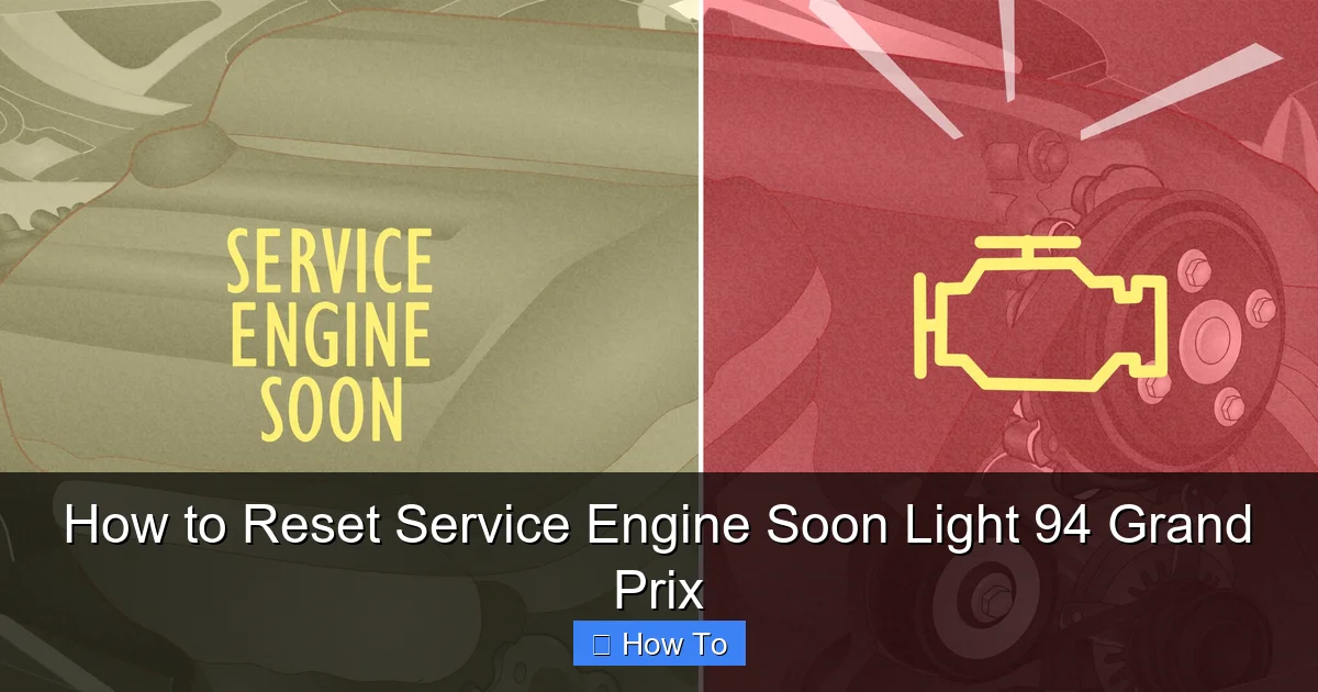 How to Reset Service Engine Soon Light 94 Grand Prix