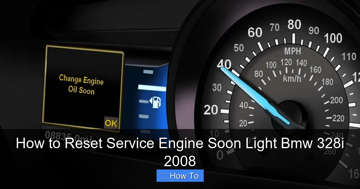 How to Reset Service Engine Soon Light Bmw 328i 2008
