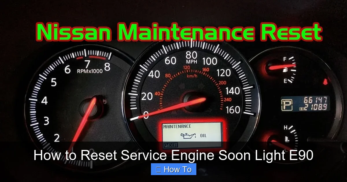 How to Reset Service Engine Soon Light E90