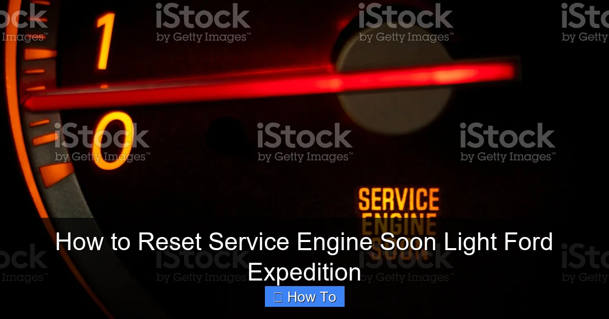 How to Reset Service Engine Soon Light Ford Expedition