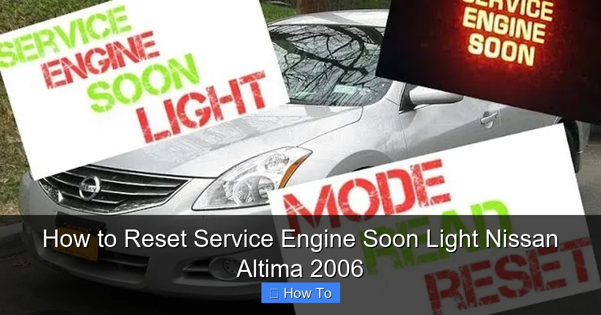 How to Reset Service Engine Soon Light Nissan Altima 2006