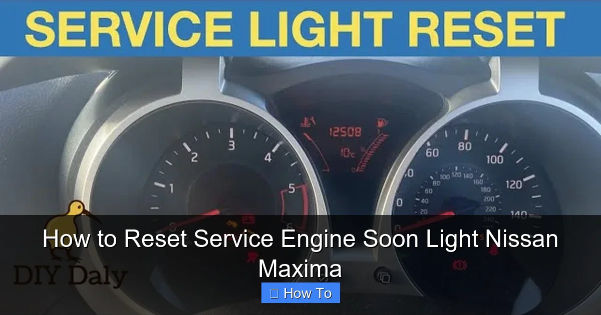 How to Reset Service Engine Soon Light Nissan Maxima