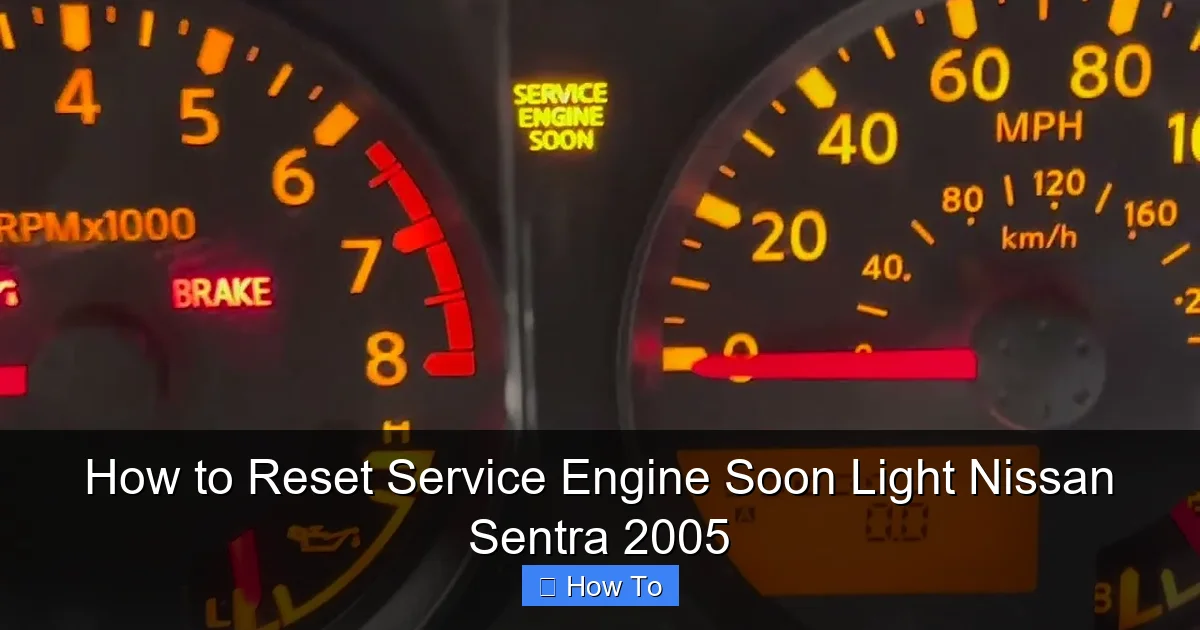 How to Reset Service Engine Soon Light Nissan Sentra 2005