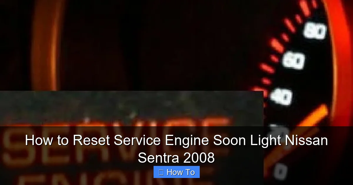 How to Reset Service Engine Soon Light Nissan Sentra 2008