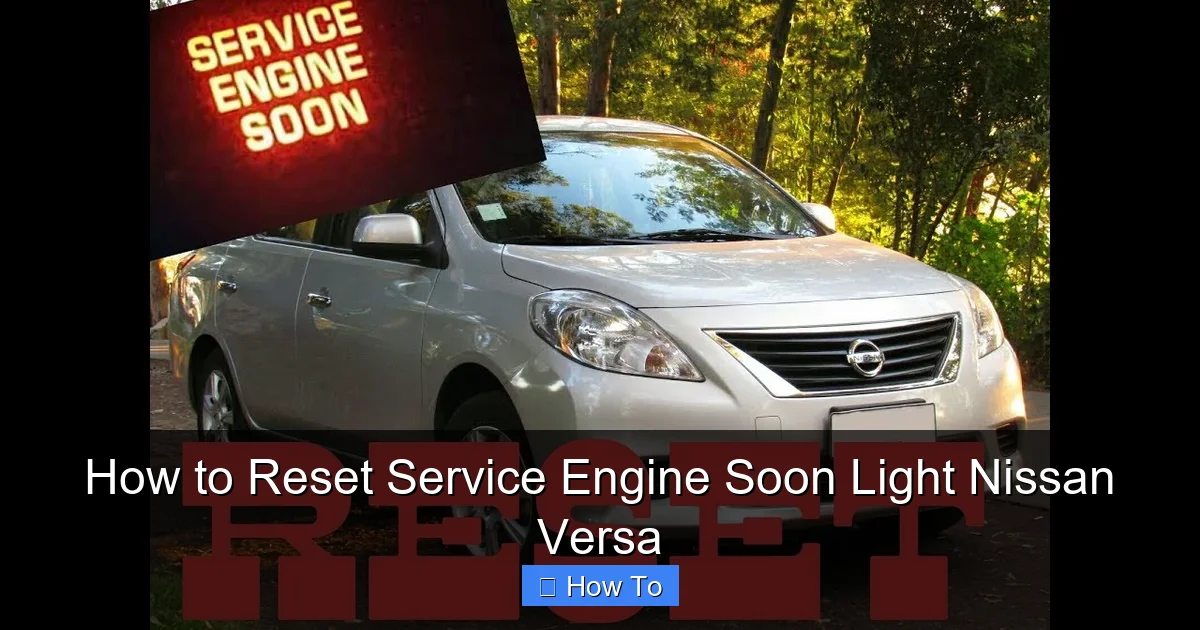 How to Reset Service Engine Soon Light Nissan Versa