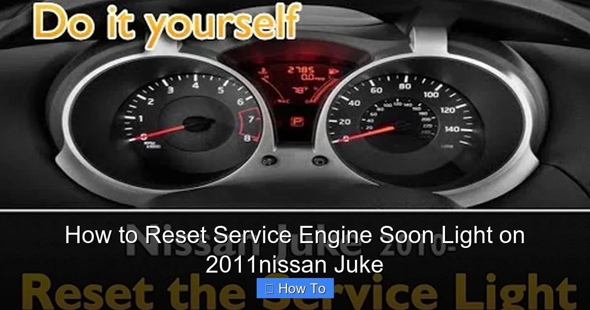 How to Reset Service Engine Soon Light on 2011nissan Juke
