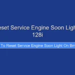 How to Reset Service Engine Soon Light on Bmw 128i