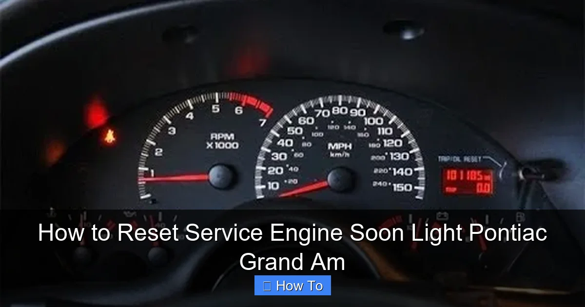How to Reset Service Engine Soon Light Pontiac Grand Am