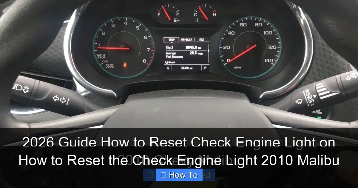 How to Reset the Check Engine Light 2010 Malibu