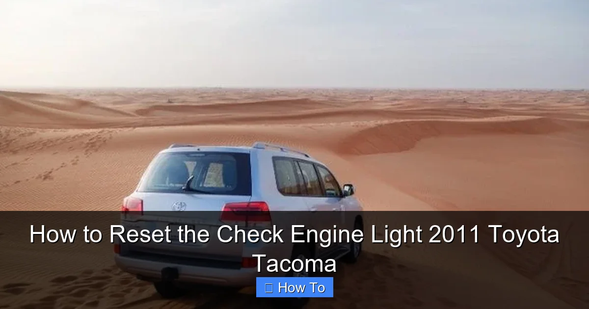 How to Reset the Check Engine Light 2011 Toyota Tacoma