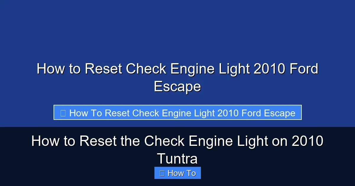 How to Reset the Check Engine Light on 2010 Tuntra