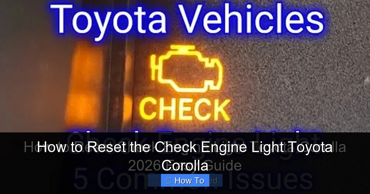 How to Reset the Check Engine Light Toyota Corolla