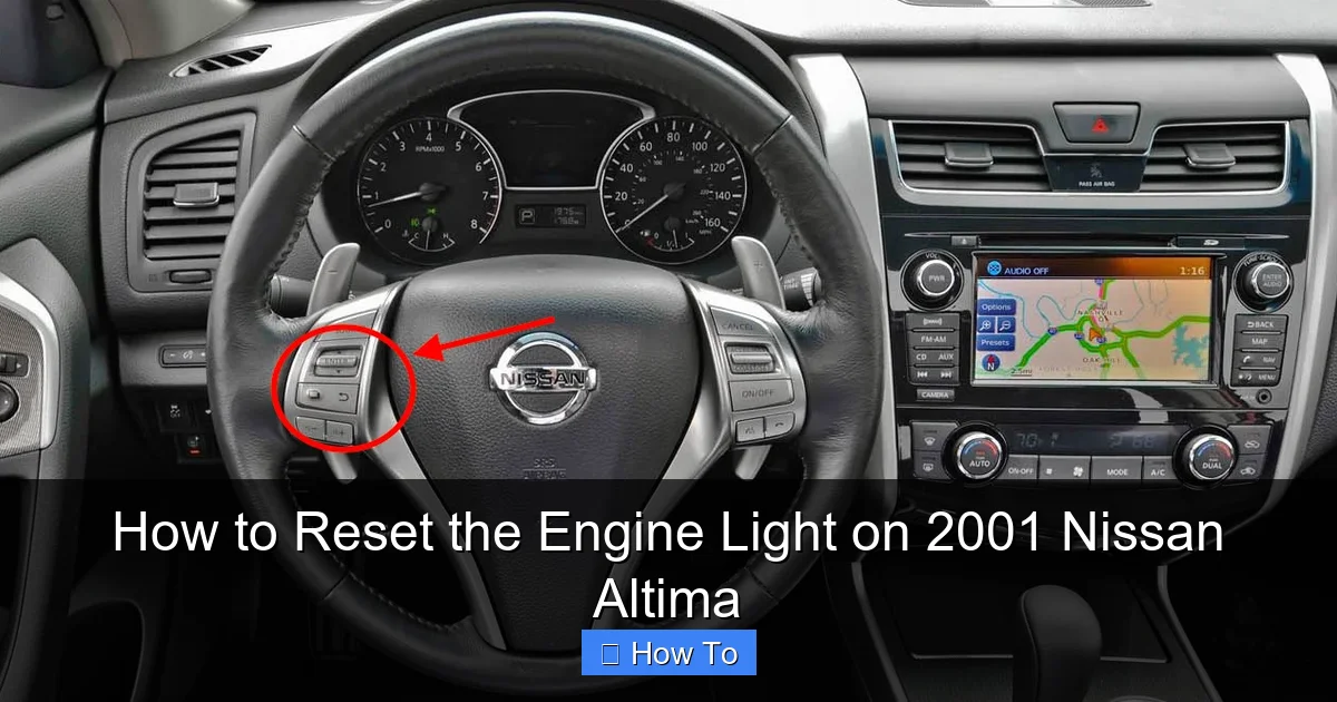 How to Reset the Engine Light on 2001 Nissan Altima