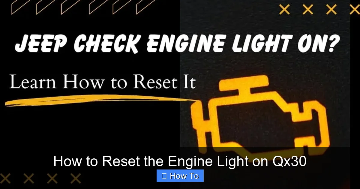 How to Reset the Engine Light on Qx30