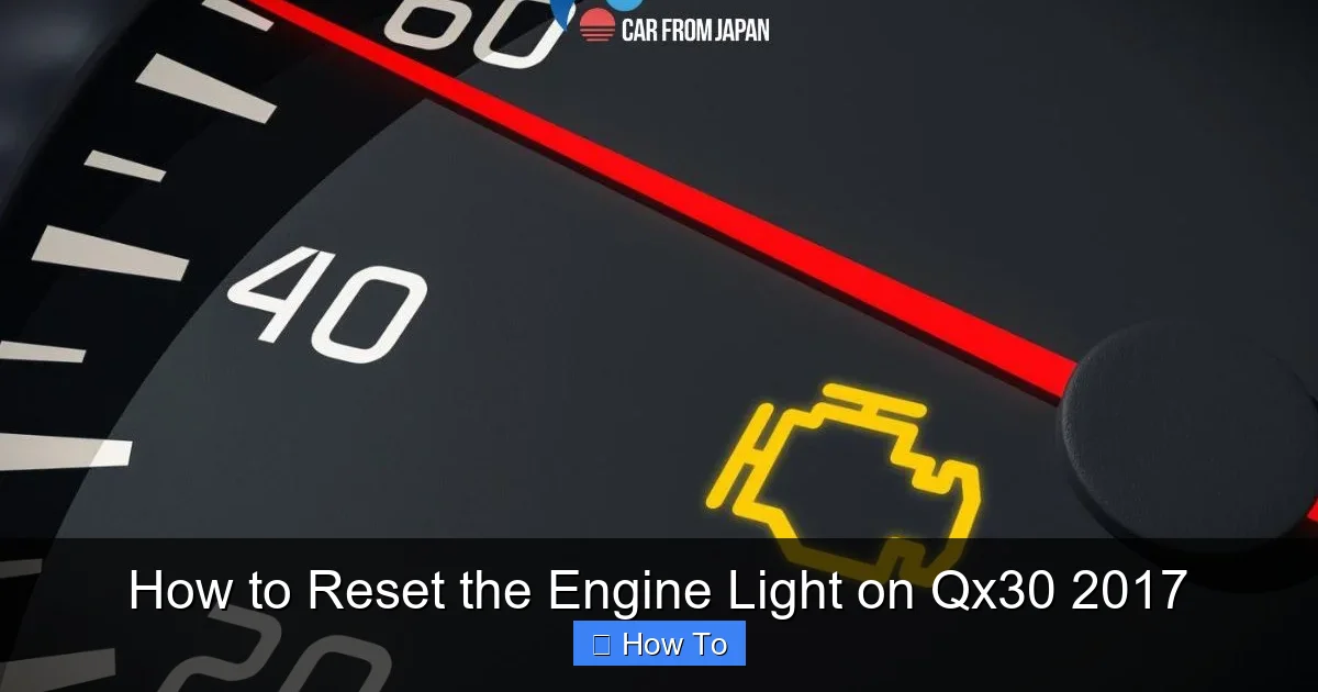 How to Reset the Engine Light on Qx30 2017