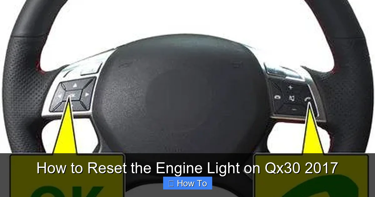 How to Reset the Engine Light on Qx30 2017
