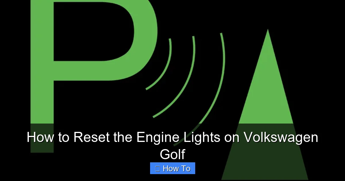 How to Reset the Engine Lights on Volkswagen Golf