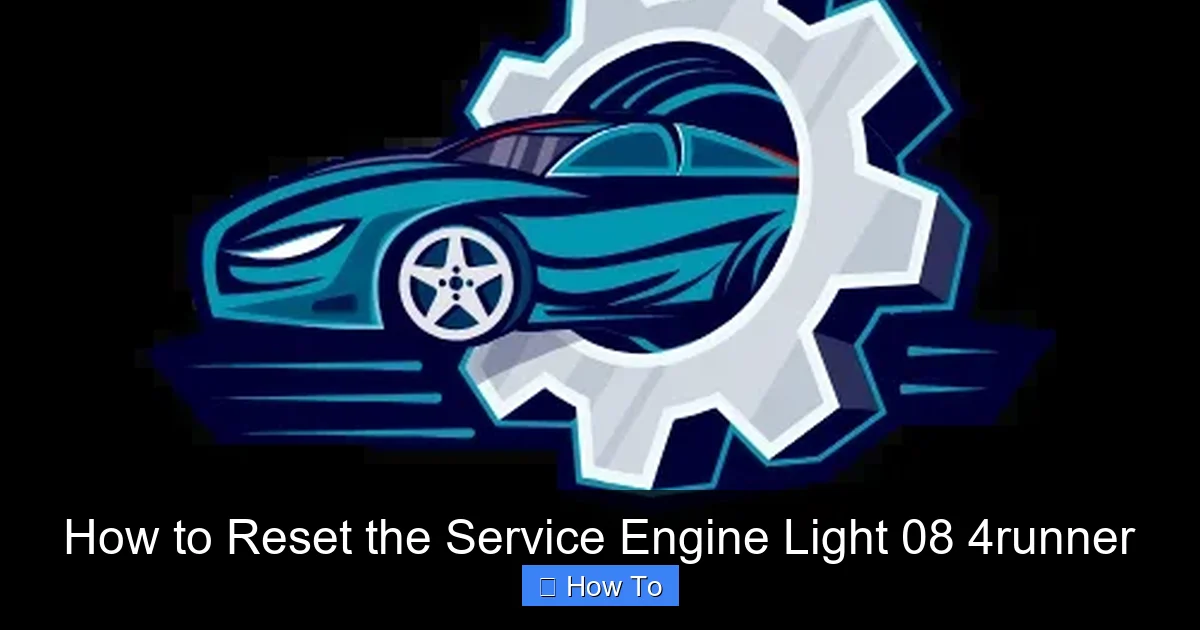 How to Reset the Service Engine Light 08 4runner